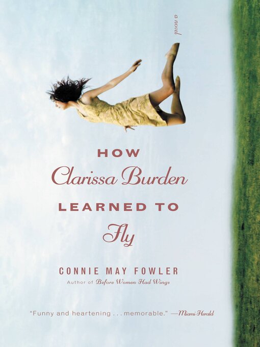 Title details for How Clarissa Burden Learned to Fly by Connie May Fowler - Wait list